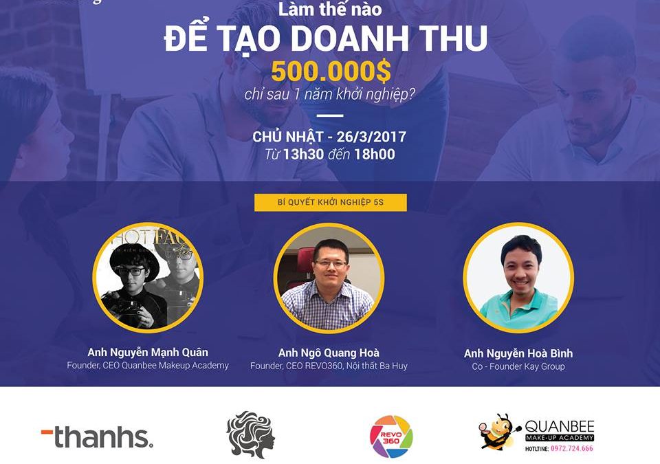 Hội thảo “Bí quyết khởi nghiệp 5S – Làm thế nào để tạo doanh thu 500.000$ chỉ sau một năm khởi nghiệp?”